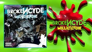 BrokeNCYDE - Ride Slow [Will Never Die]