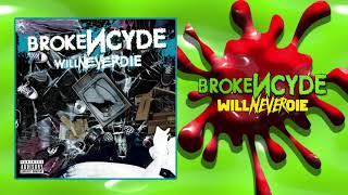 BrokeNCYDE - Ride Slow [Will Never Die]