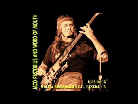 Jaco Pastorius Word of Mouth Big Band - 1982-04-15, Wolf & Rissmiller's C.C., Reseda, CA