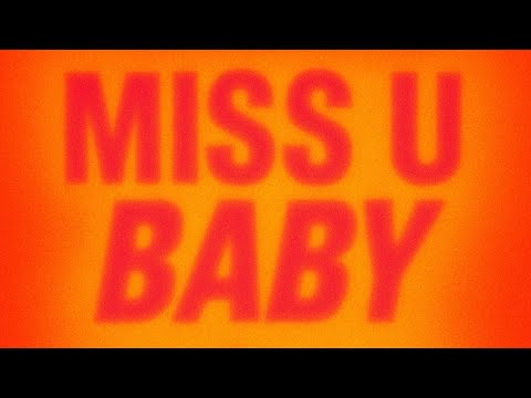 Isam - MISS U BABY (Still Do)