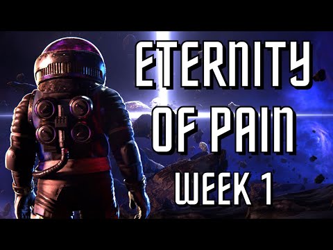 *NEW* ETERNITY OF PAIN... WEEK 1!