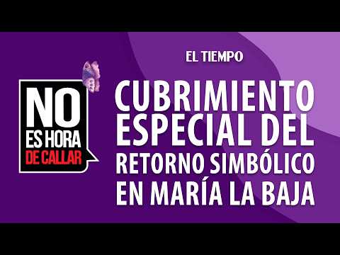 María La Baja será escenario del Retorno Simbólico este 12 de septiembre | EL TIEMPO