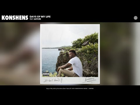 Konshens - Days of My Life (Audio) (feat. Satori)