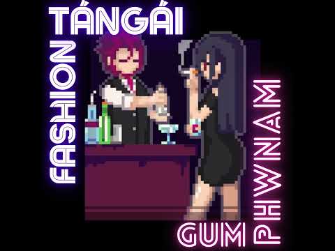 Fashion Tán Gái (R&B mix) - Wren Evans ft Low G x gum (prod. Pacific)