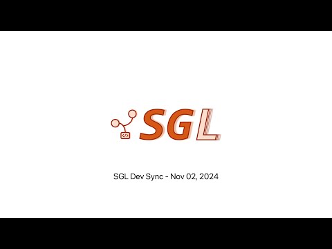 Sglang Developer Sync 20241102