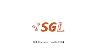 SGLang Developer Sync - 20241102