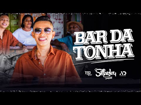 Silfarley - Bar da Tonha (Clipe Oficial)