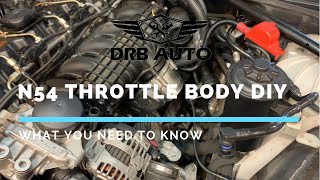DIY: N54 Throttle Body