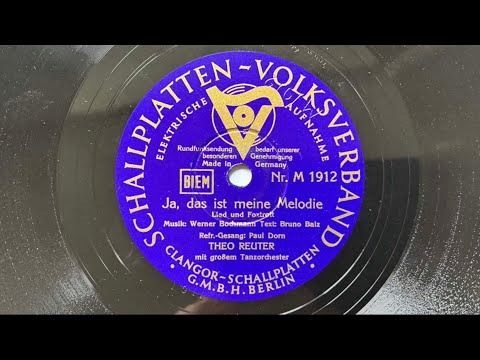Berlin Danceband: THEO REUTER   PAUL DORN: Ja, das ist meine Melodie 1942