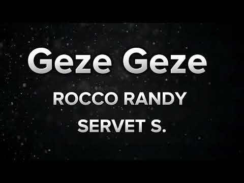 Rocco Randy Ft Servet S. ( Geze Geze ) Prod By 8ight69