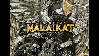 Download lagu Mymozika feat Md Noor Rusty Blade & Haziq Ramli - AKU BUKAN MALAIKAT mp3