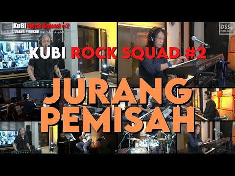 KUBI ROCK SQUAD #2 - JURANG PEMISAH (Cipt. Yockie & James F Sundah)