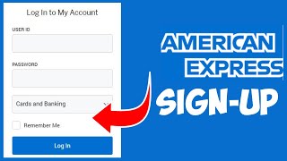American Express Login: Sign in Amex Bank Account [EASY GUIDE]