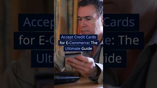Accept Credit Cards for E-Commerce: The Ultimate Guide