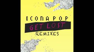 Icona Pop - Get Lost (Hedegaard Remix) (HQ)