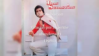 💖Joan Sebastian - Gracias por haberme abandonado (1980, Vinyl LP)💖