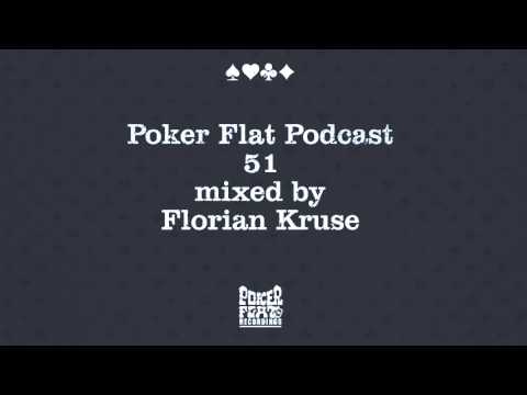 Poker Flat Podcast 51 mixed by Florian Kruse