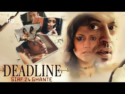 Deadline: Sirf 24 Ghante (HD | Irfan Khan | Konkona Sen Sharma | Rajit Kapur | Sandhya Mridul