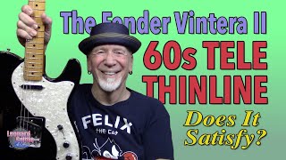 Video thumbnail for Does the Vintera II 60s Tele Thinline make the grade? by Leonard Griffie Blues