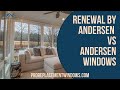 Renewal by Andersen vs Andersen Windows: What’s the Difference?