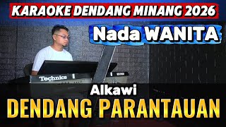 Download lagu DENDANG PARANTAUAN ( ALKAWI ) - KARAOKE NADA WANITA mp3 Download lagu DENDANG PARANTAUAN ( ALKAWI ) - KARAOKE NADA WANITA mp3