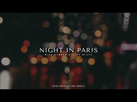 Mike Demero & Aloe Blacc - Night in Paris (Mike Demero 80s Remix)