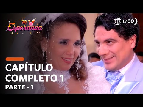 Mi Esperanza | Season 1 | Episode 1 - 1/5 | América Televisión