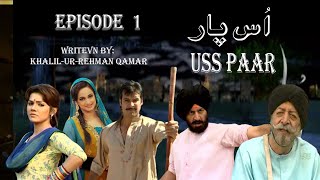 Download lagu Uss Paar | Episode-1 | Drama Time Asia | Pakistani | Drama mp3