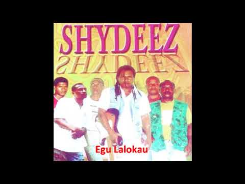 Egu Lalokau - SHYDEEZ