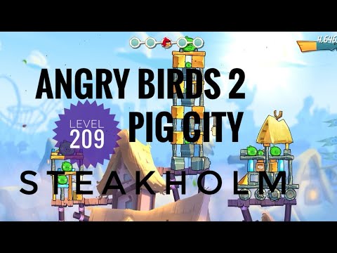 Angry Bird 2,LEVEL:209 complete walkthrough || Pig City STEAKHOLM || #angrybirds2
