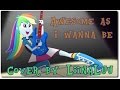 The Rainbooms - Awesome As I Wanna Be [Cover ...