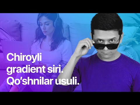 Chiroyli gradient siri. Ranglarni tanlash. Shaxsiy metodim | Photoshop darslari | Фотошоп дарслари