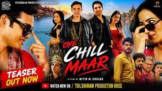 Oye Chill Maar
