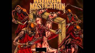 Human Mastication - Persecute To Bloodbath