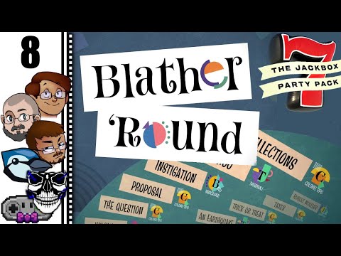 Let's Play The Jackbox Party Pack 7 Part 8 - Blather Round: Same Vibe as Decepticon