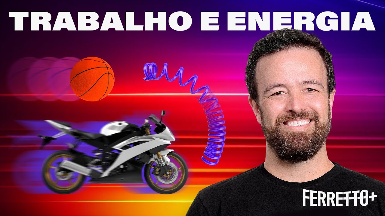 Trabalho e energia | Ferretto+
