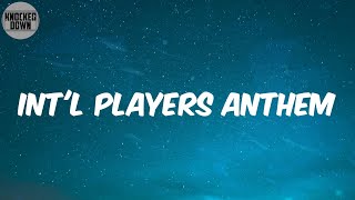 Int&#39;l Players Anthem (Lyrics) - UGK
