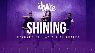 Shining - Beyonce ft. Jay Z & Dj Khaled | FitDance Life (Choreography) Dance Video