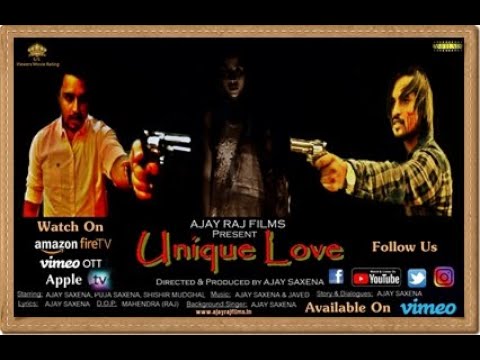 AJAY SAXENA UNIQUE LOVE movie trailer 