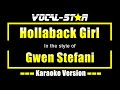 Hollaback Girl Karaoke Gwen Stefani Karaoke Version