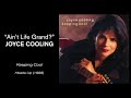 "Ain't Life Grand?" - Joyce Cooling