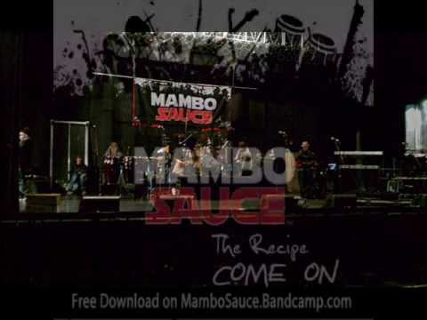 Mambo Sauce - Come On