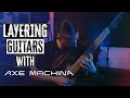 Video 4: Layering Guitars with Axe Machina | Tips & Tricks