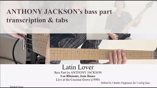 LATIN LOVER [live] Lee Ritenour, João Bosco - Stenback Bass - transcription w tabs - Anthony Jackson