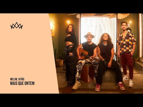 Melim, Vitão - Mais Que Ontem
