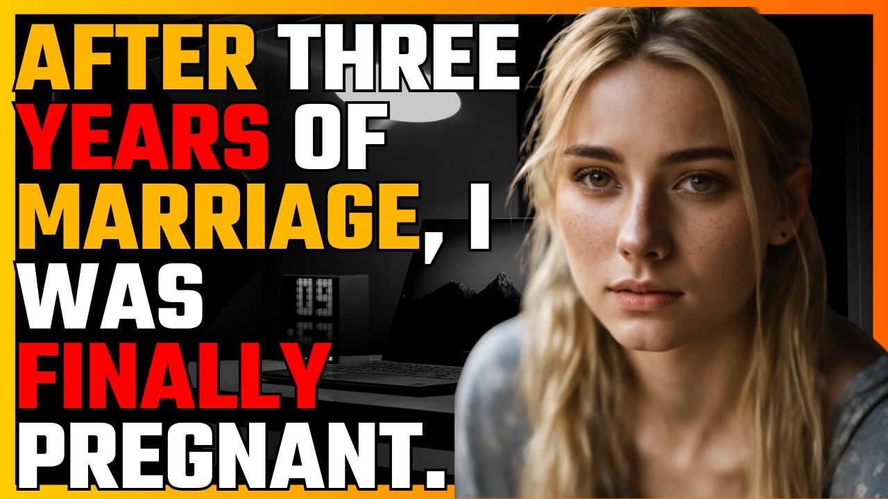 After three years of MARRIAGE, I was finally PREGNANT...
