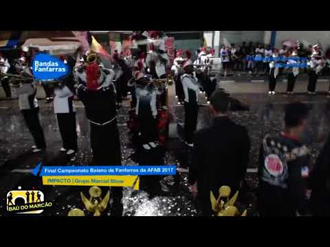 IMPACTO DA BAHIA - FINAL AFAB 2017 ( TV BANDAS E FANFARRAS)  - BAÚ DO MARCÃO