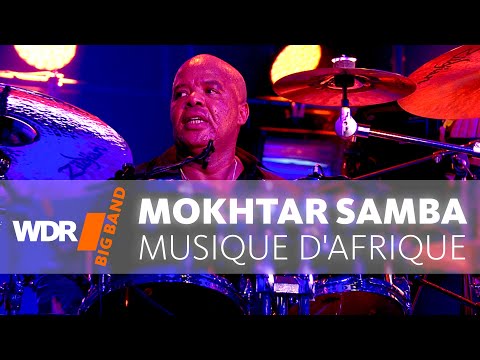 Mokhtar Samba feat. by WDR BIG BAND: Musique D'Afrique | Full Concert