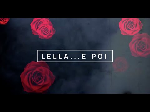 Video thumbnail for Lella...e poi
