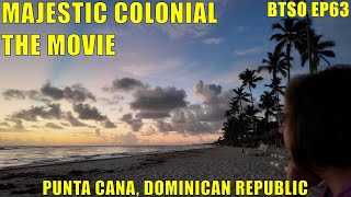 Majestic Colonial All Inclusive Resort Punta Cana Dominican Republic - Full trip